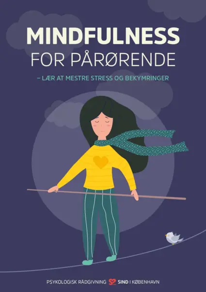 Mindfulness for pårørende - Lær at mestre stress og bekymringer