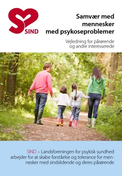 Samvær med mennesker med psykoseproblemer - Vejledning for pårørende og andre interesserede